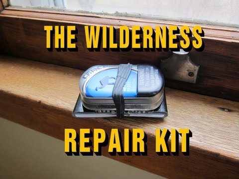 7 items for your repair kit and how to use them - Wilderness Magazine