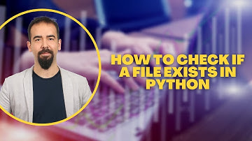 #115  How to Check If a File Exists in Python | File Handling Tutorial