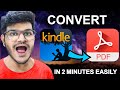 Convert Kindle To PDF In Just 2 Mins Easily!