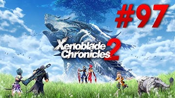 Xenoblade Chronicles 2 Switch Playthrough with Chaos part 97: Vess