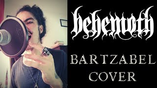 Behemoth - Bartzabel (vocal cover)