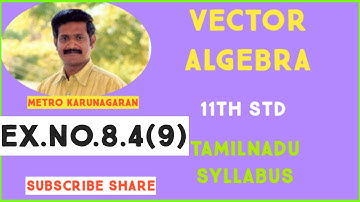 11th Std Maths Ex.8.4(9) Let vectors a,b,c be unit Vectors such that a.b=a.c=0 and the angle between