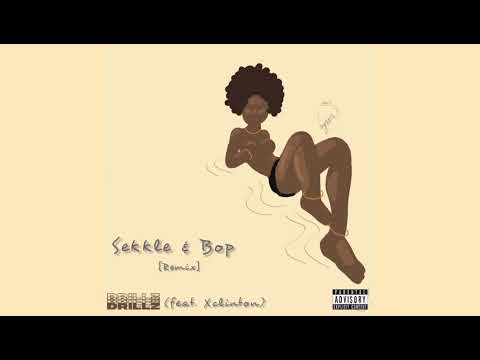 Drillz - Sekkle & Bop (feat. Xclinton) Remix [Official Audio]