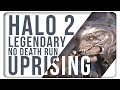 Halo 2: Uprising - Legendary No Death Run