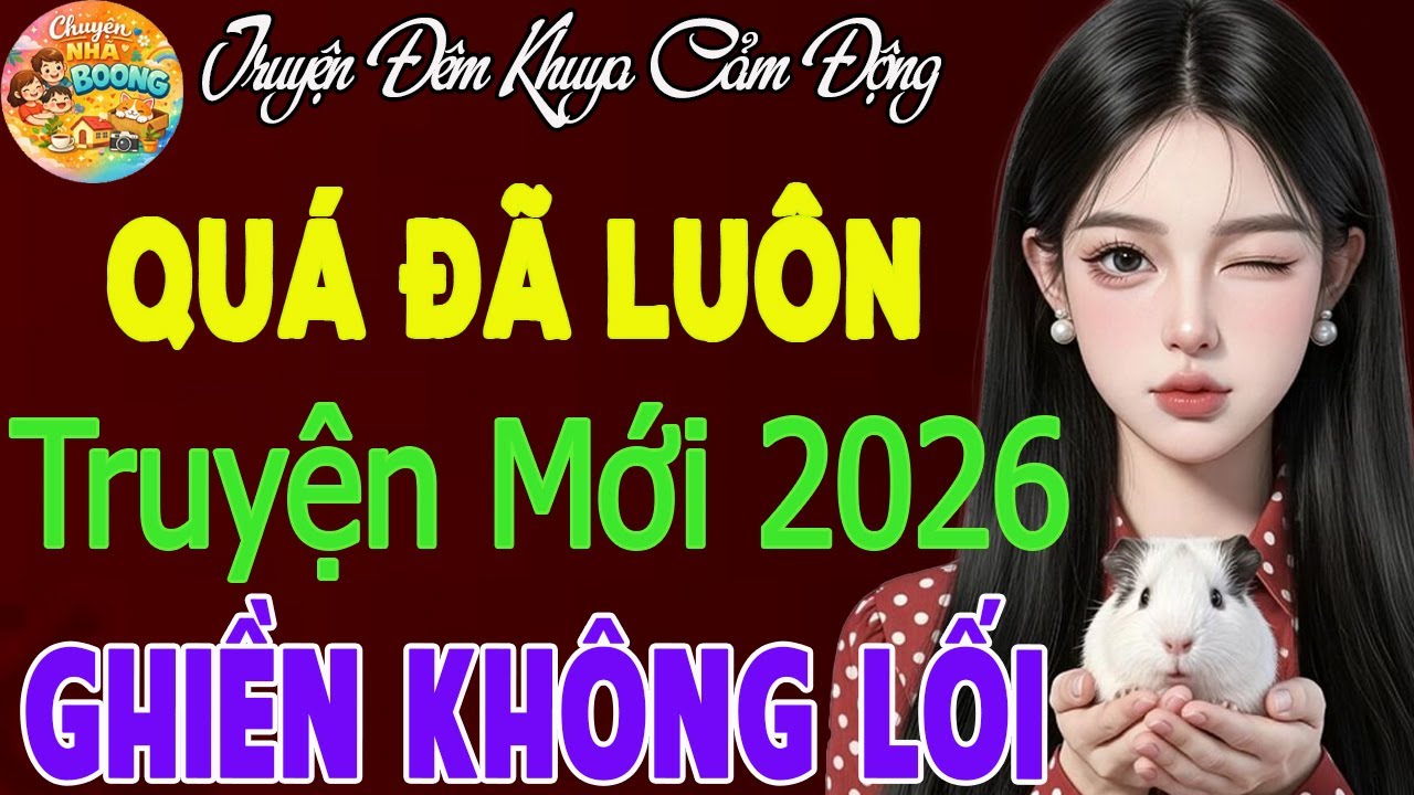 Truyện Hay Nghe Là Buồn Ngủ – Nội Dung Đặc Sắc Nhất 2026 | Nghe Dễ Ngủ