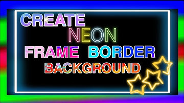HOW TO MAKE NEON FRAME BACKGROUND? | NEON BORDER | NEON VIDEO FRAME | Sisa Canicula #KINEMASTER