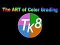 TK FRIDAY (The Art of Color Grading) with Downloadable Practice Images