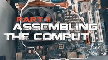 The Disassembling and Assembling of computer || CSS-9