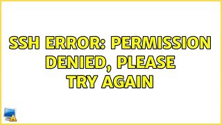 Famous Ubuntu: SSH error: Permission denied, please try again Wealth