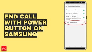 How to end calls with power button instead of swiping on the screen on Samsung