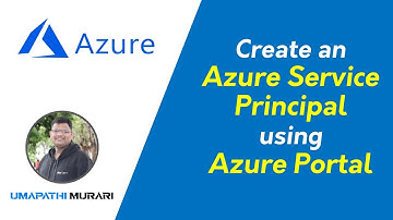 Azure | Creating an Azure Service Principal using Azure Portal