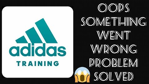 Solve "Adidas training" App oops something went wrong Problem |SR27SOLUTIONS