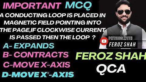 One Important MCQ of Electromagnetism....for MDCAT .....by Feroz Shah QCA...