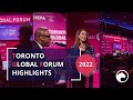Highlights - Toronto Global Forum 2022