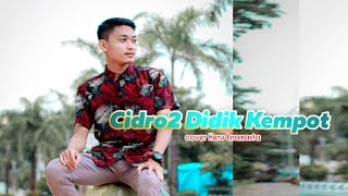 🔵CIDRO 2 DIDIK KEMPOT ( Cover Heru Bramasta )