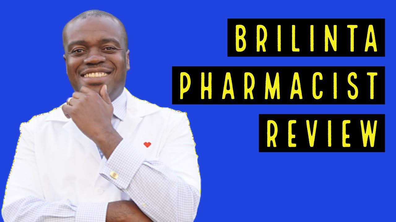 Brilinta Uses, Side Effects and Precautions | Pharmacist Review