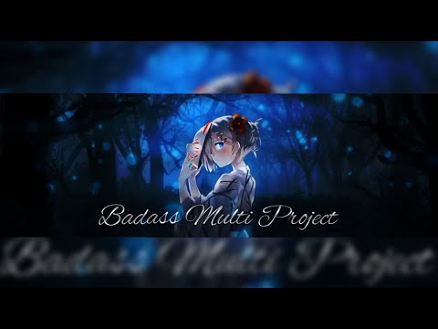 MEP Badass AMV  - Multiply edm remix