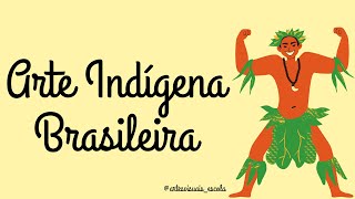 Aula de Artes: Arte Indígena Brasileira.