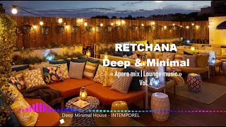 Deep &amp; Minimal House | Lounge mix vol.4 | Retchana | June 2020