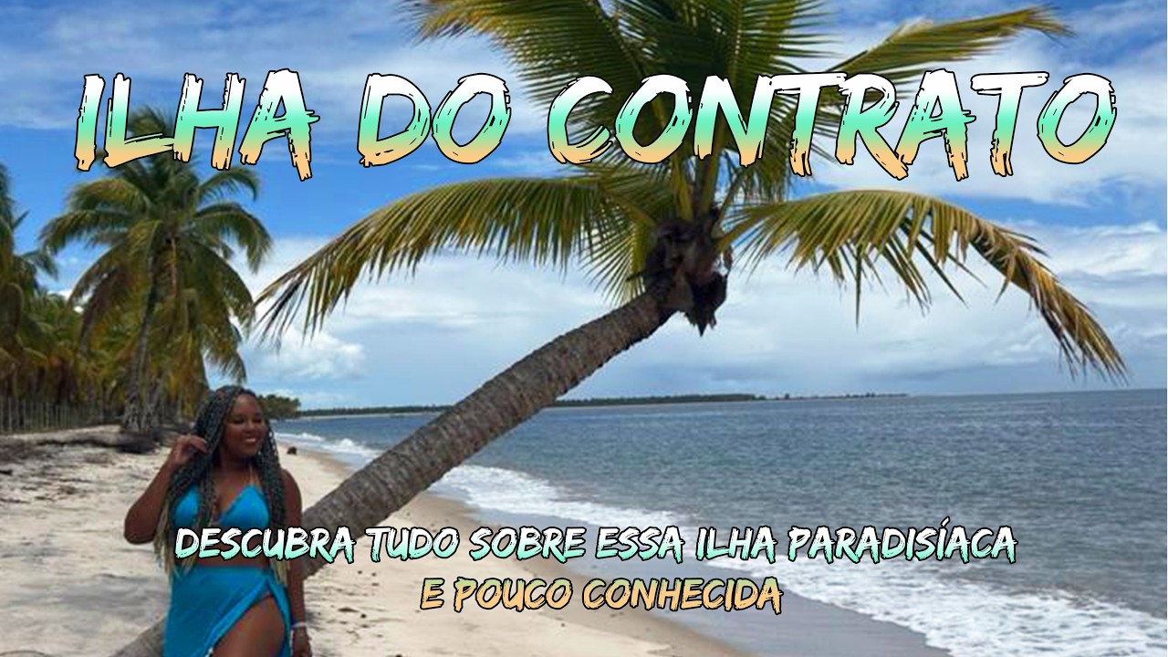 ILHA DO CONTRATO - DESCUBRA COMO É, O QUE FAZER EM UMA ILHA PARADISÍACA e DESERTA no SUL DA BAHIA