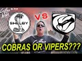 SHELBY COBRAS OR DODGE VIPERS???