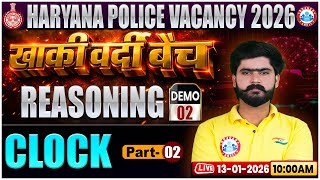 Haryana Police Reasoning Class 2026 | Clock Part 2 | Haryana Police खाकी वर्दी बैच Reasoning DEMO 02