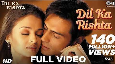 Dil Ka Rishta Song - Aishwarya Rai,Arjun Rampal, Alka Yagnik,Udit Narayan,Kumar Sanu, Nadeem-Shravan