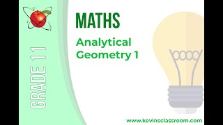 Grade 11 Mathematics - Analytical Geometry 1