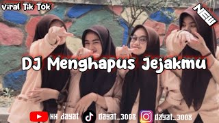 Dj Menghapus Jejakmu || Viral Tik Tok