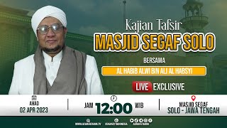 🔴LIVE || KAJIAN TAFSIR AL QUR'AN | BERSAMA AL HABIB ALWI BIN ALI AL HABSYI - SOLO
