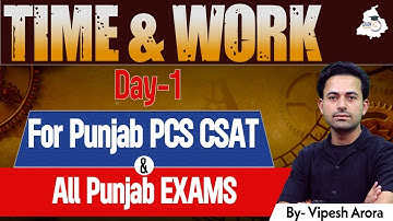 Math: Time & Work Day 01 | For All Punjab State Exams | By Vipesh Sir | Punjab StudyIQ