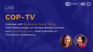 🔴 Live from #COP27: Katharine Hayhoe & Bernadette Woods Placky | UN Climate Change