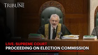 Live Supreme Court Proceeding On Election Commission The Express Tribune