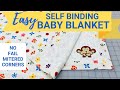 How to Make a Baby Blanket - Self Binding with Easy Mitered Corners