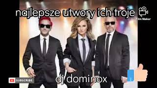 najlepsze utwory ich troje mix 2023 prezentuje dj dominox