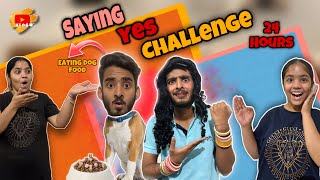 EXTREME SAYING YES CHALLENGE WITH MY MOM and SISTER FOR 24 HOURS 💀😰 | MR YJ Vlogs