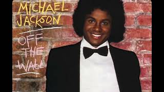 Don’t Stop ‘Til You Get Enough (Michael Movie Version) Extended