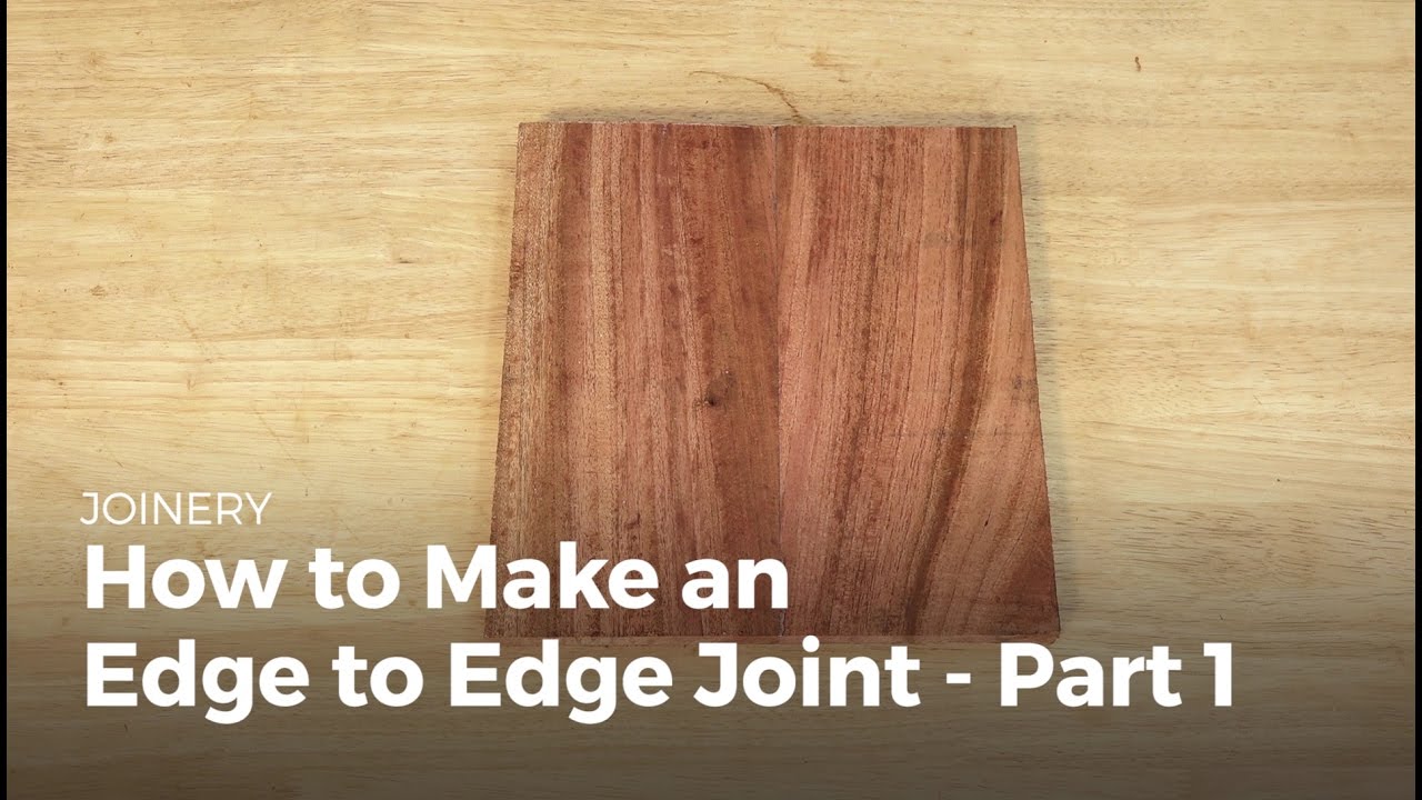 How to Make an Edge to Edge Joint Part 1 Woodworking YouTube