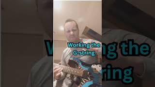 Working The G String