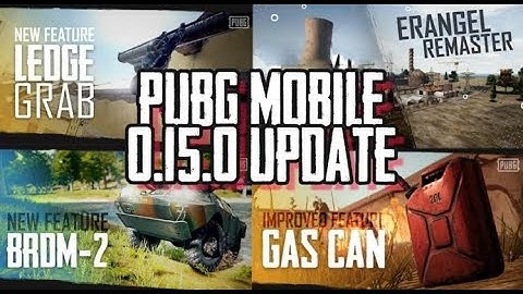 Pubg Mobile 0.15.0 new update | Release date | new Features explained