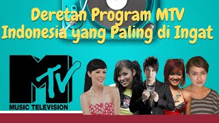 Program MTV Indonesia Jadul Yang Paling Diingat?