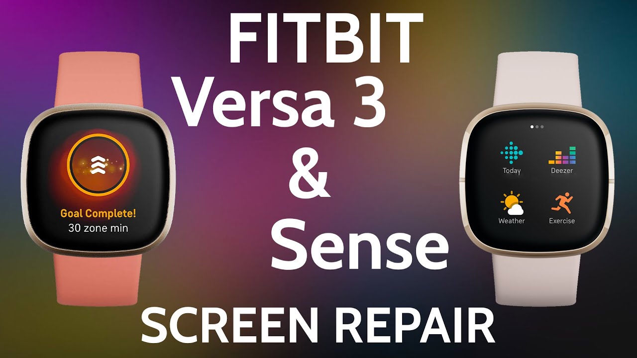 How to Replace Fitbit Versa 3 Fitbit Sense Screen | Repair Tutorial -  YouTube