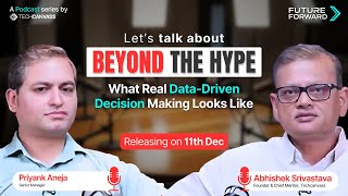 What Real Data-Driven Decision Making Looks Like | FutureForward Ep. 28 | Techcanvass | Teaser
