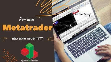 Metatrader não abre ordens? Não está conseguindo operar pela XM?