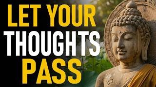 Let Your Thoughts Pass - The Dhammapada for Sleep