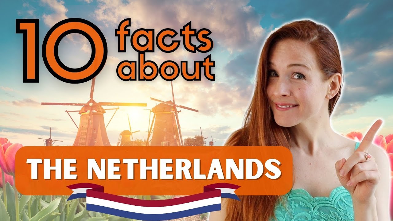 10 Facts About The Netherlands Did You Know These Things With English And Dutch Subtitles