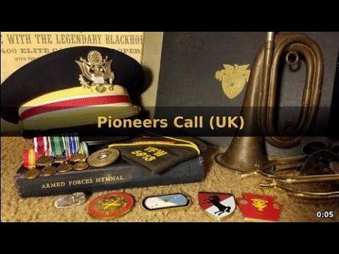 Pioneers - UK Army Bugle Call