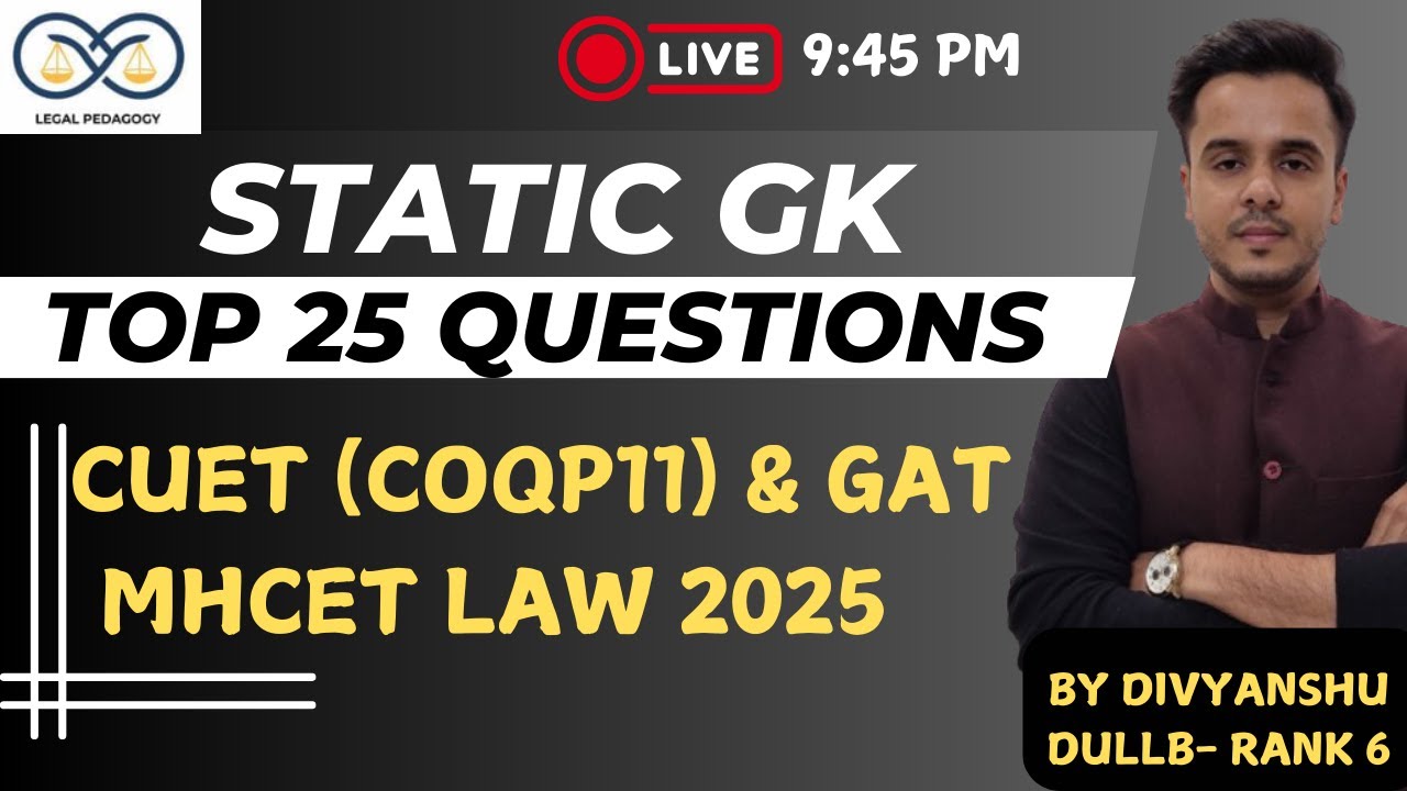 Static GK Top 25 Questions | CUET PG LLB & MHCET LAW 2025 | GK for cuet ...