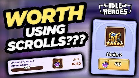 Idle Heroes - Worth Using Scrolls??? F2P OP: Episode 71