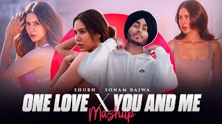 One love x You and me Mashup | ft.sonam bajwa | Shubh | DLCWRITEX